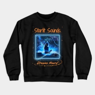 Starlit Sound | Dreams Heard | Cochlear Implant | Deaf Crewneck Sweatshirt